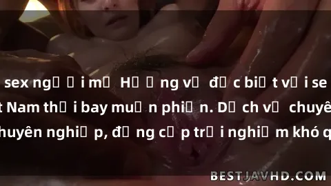 sex người mỹ Hương vị đặc biệt với sex gái call girl Việt Nam thổi bay muộn phiền. Dịch vụ chuyên nghiệp, đẳng cấp trải nghiệm khó quên. Đặt lịch ngay!