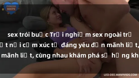sex trói buộc Trải nghiệm sex ngoài trời: Khi thiên nhiên kết nối cảm xúc từ đáng yêu đến mãnh liệt, cùng nhau khám phá sự hứng khởi và thú vị.