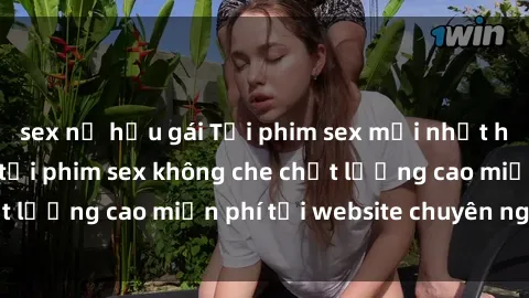 sex nữ hầu gái Tải phim sex mới nhất hot nhất - Xem và tải phim sex không che chất lượng cao miễn phí tại website chuyên nghiệp.